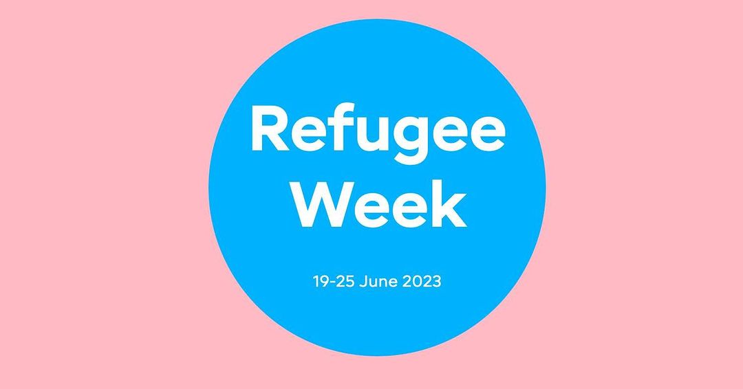 It's Refugee Week next week (19th-25th June) and as part